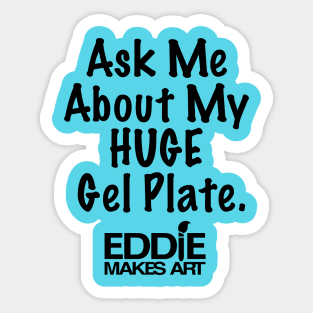 My Huge Gel Plate Sticker